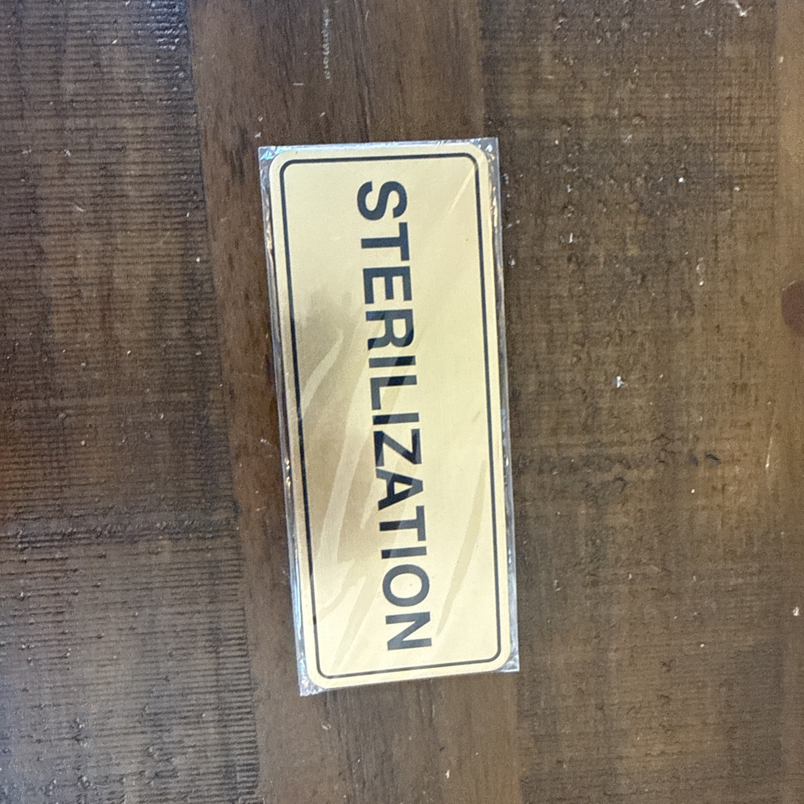 New Standard Sterilization Sign Brushed Gold 2-3/4″ X 7″