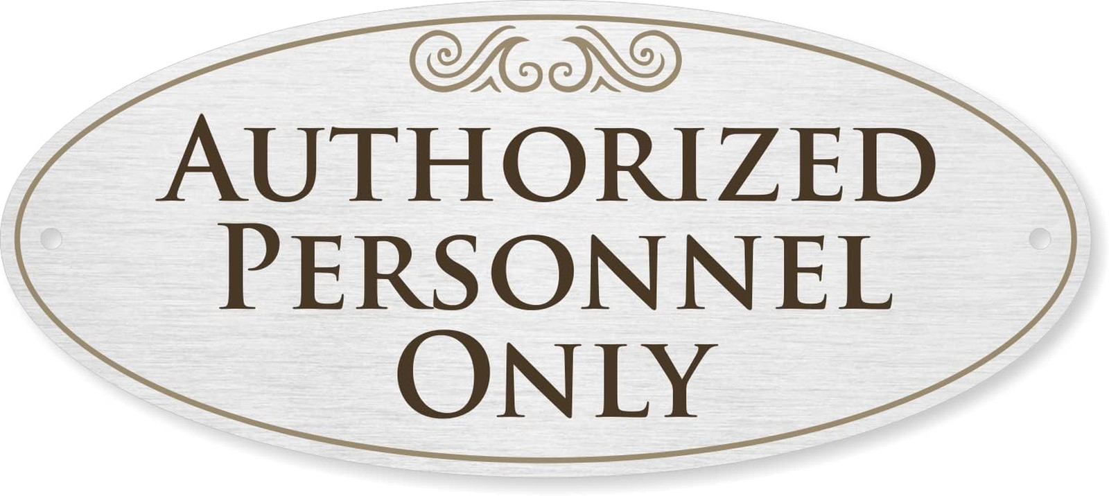 Designer Authorized Personnel Only Sign for Door, 3M Adhesive Backing & Pre-Dril