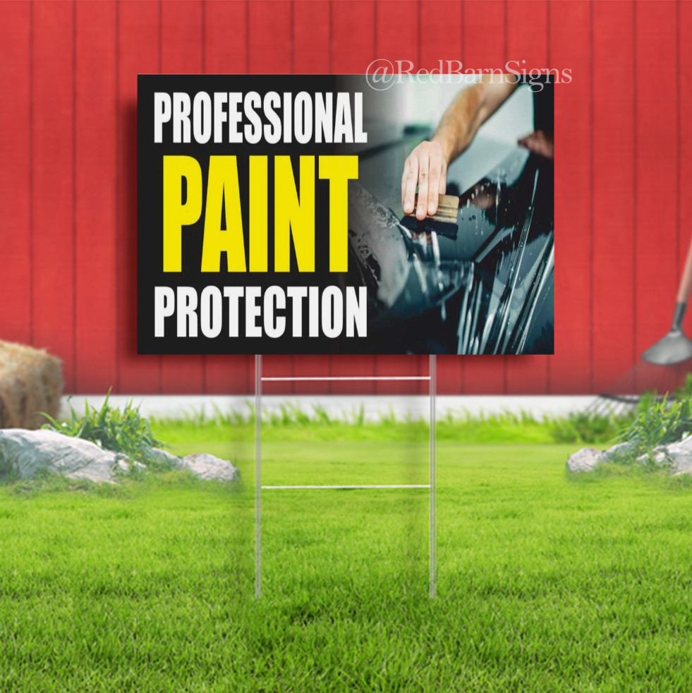PROFESSIONAL PAINT PROTECTION Advertising Yard Sign service repair