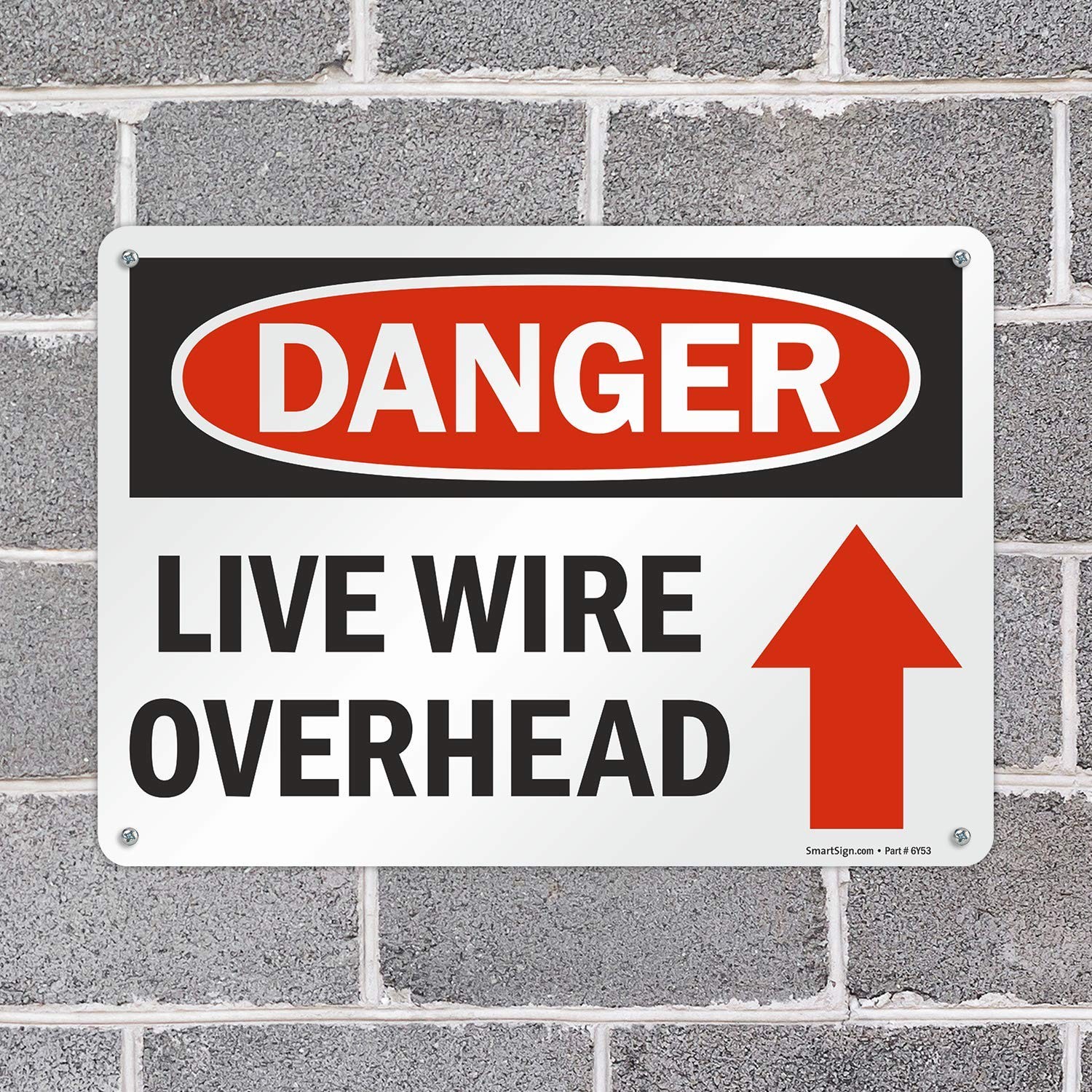 Danger – Live Wire Overhead Sign With Up Arrow | 10″ x 14″ Aluminum