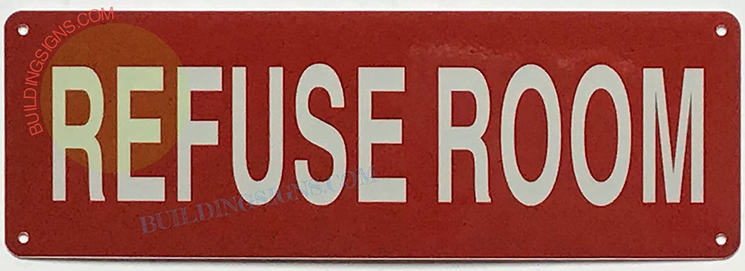 Refuse Room Sign (Reflective, Aluminum, RED Background, 4X12 INCH)-REF24-1027