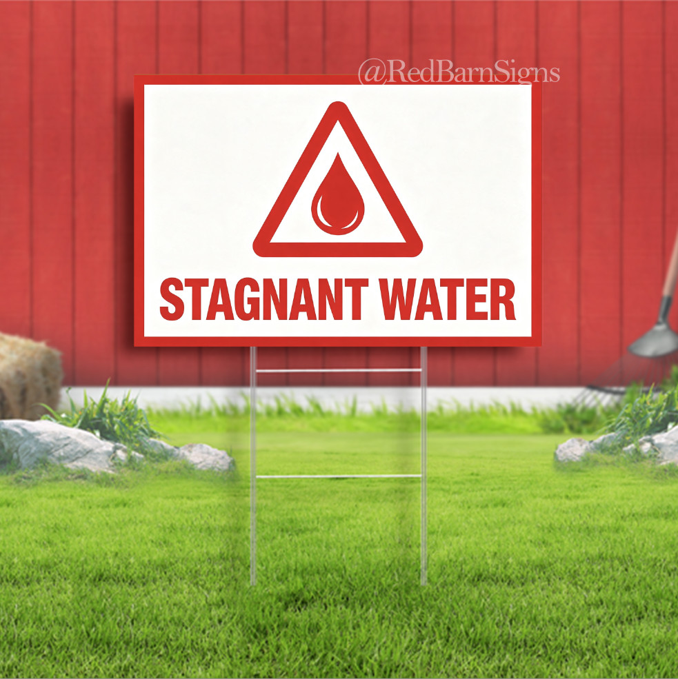 Stagnant Water Indoor Outdoor Yard Sign with metal stakes
