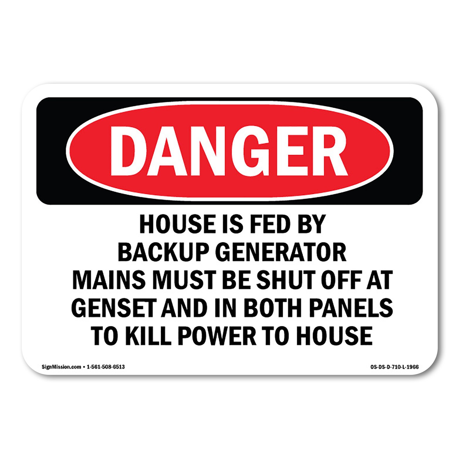 House Is Fed By Backup Generator Mains Must ANSI Danger Sign Metal Plastic Decal