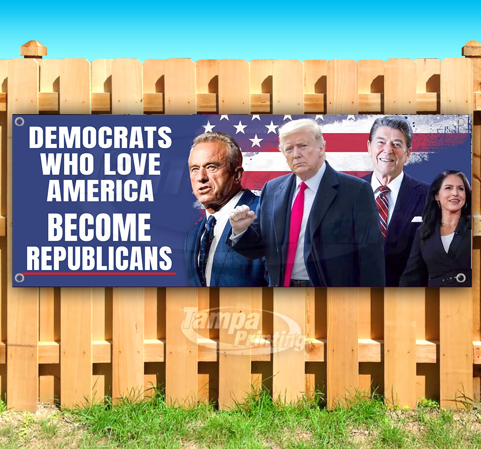 DEMOCRATS LOVE TRUMP 2024 ELECTION PRESIDENT Banner Flag Sign Vinyl SB00166