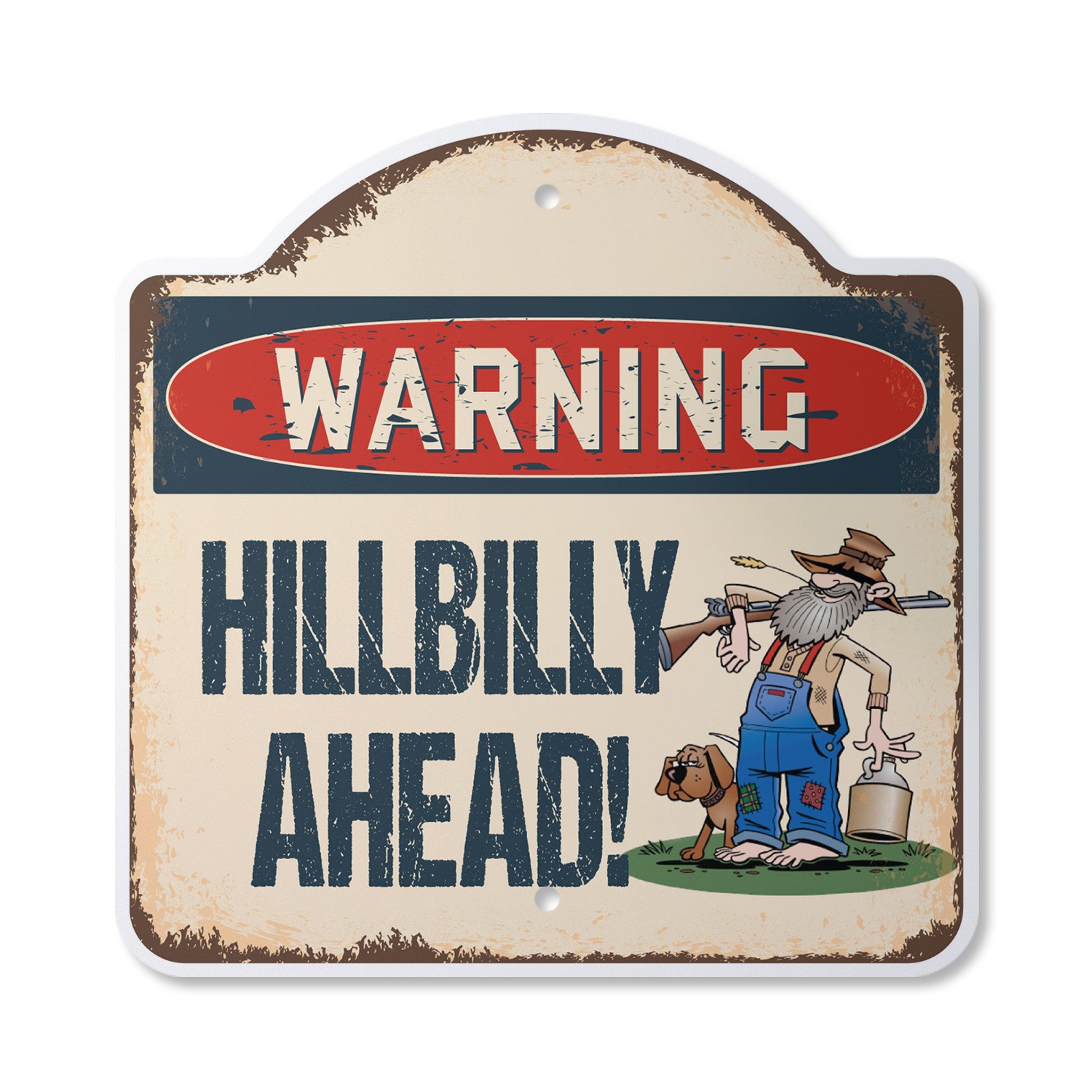 Hillbilly Ahead Plastic Novelty Sign Southerner Barefoot South Country