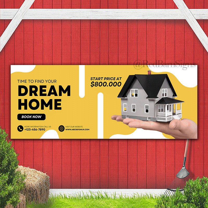 CUSTOM Time to find your dream home real estate indoor outdoor banner
