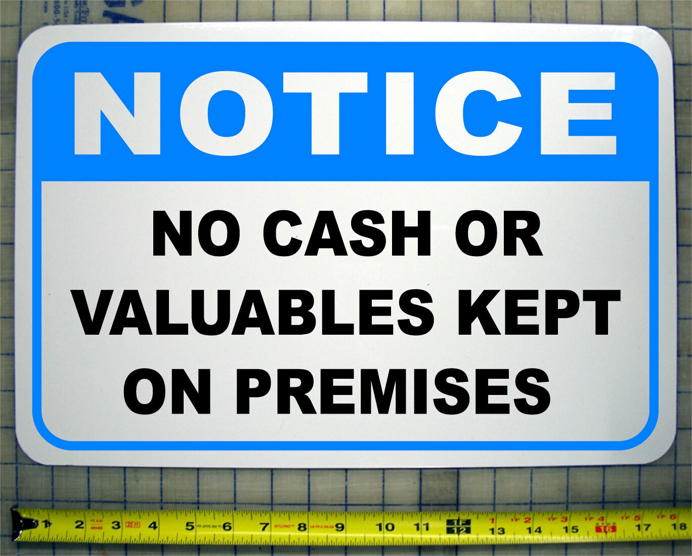 Notice No Cash Or Valuables Kept On Premises – Workplace, Safety – Aluminum Sign