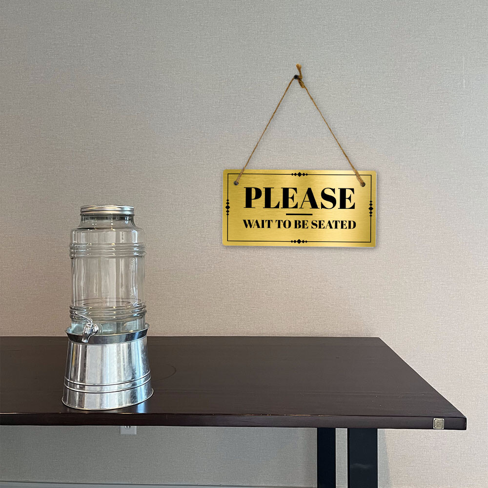 Please Wait To Be Seated 5×10 Hanging Plus Wall or Door Sign | Office Décor