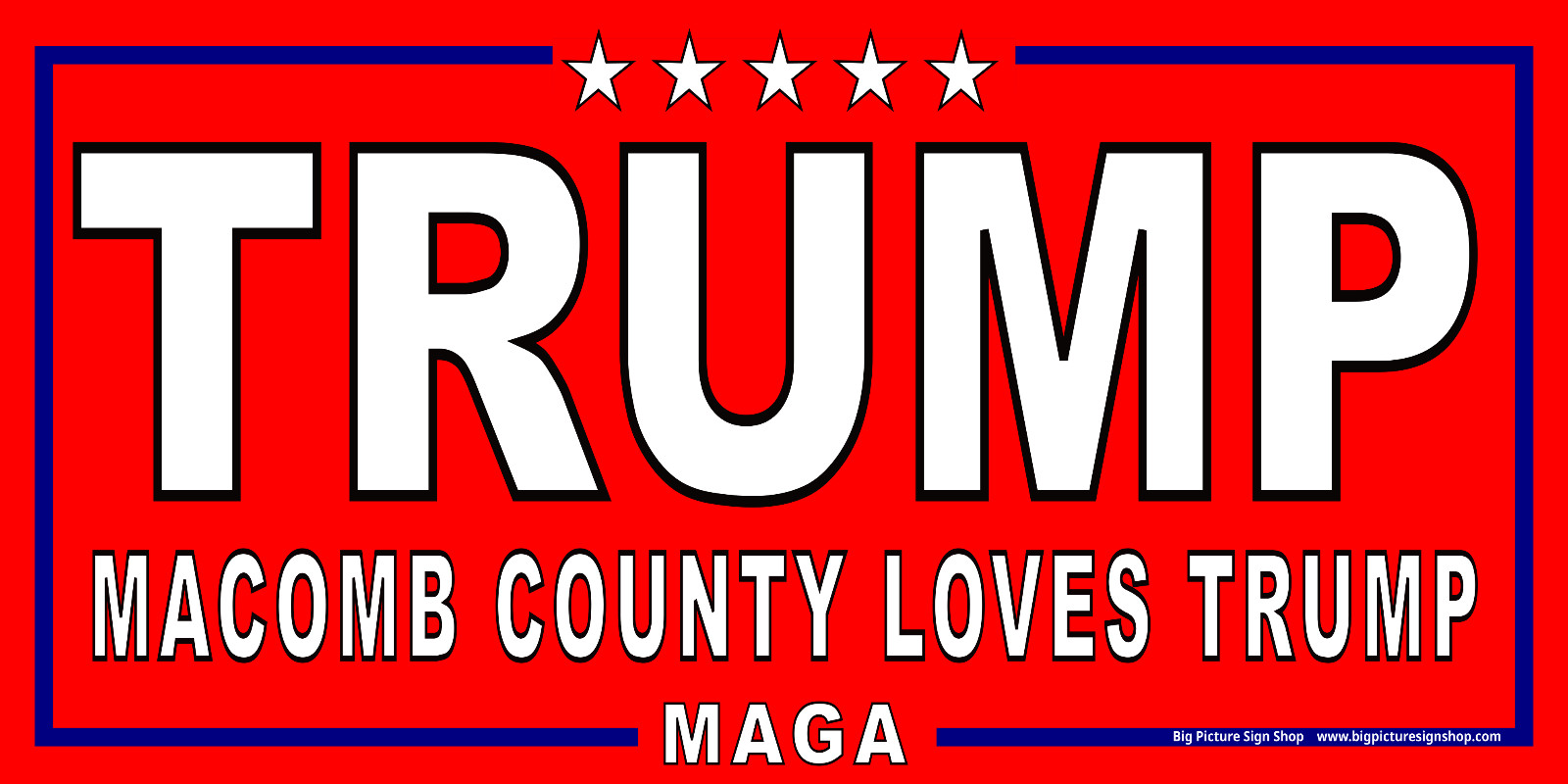 MACOMB COUNTY LOVES TRUMP – HUGE & LARGE – Red Banners – Reinforced – USA MADE