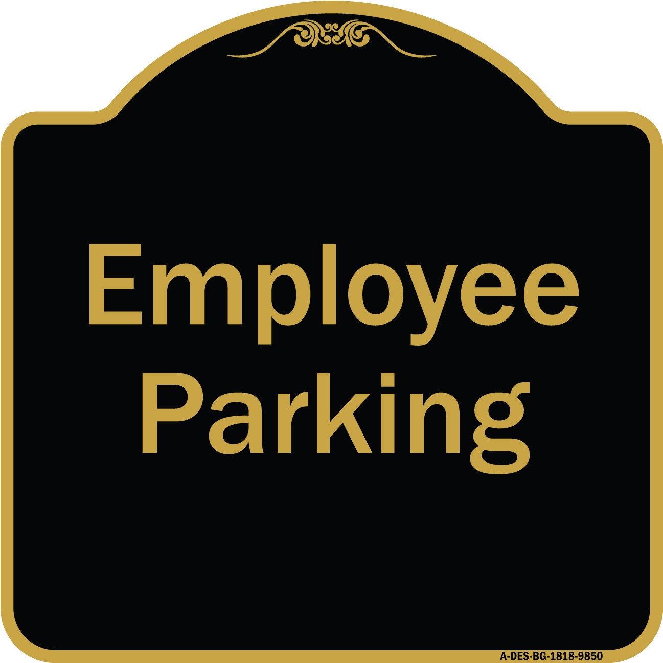 Designer Series – Employee Parking Sign Heavy Gauge Aluminum Architectural Sign