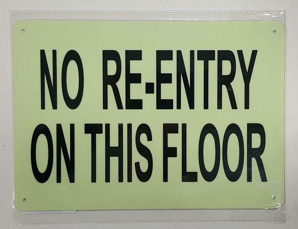 NO RE-ENTRY ON THIS FLOOR SIGN (HEAVY DUTY,ALUMINUM SIGN 7X10,…..REF24-1027