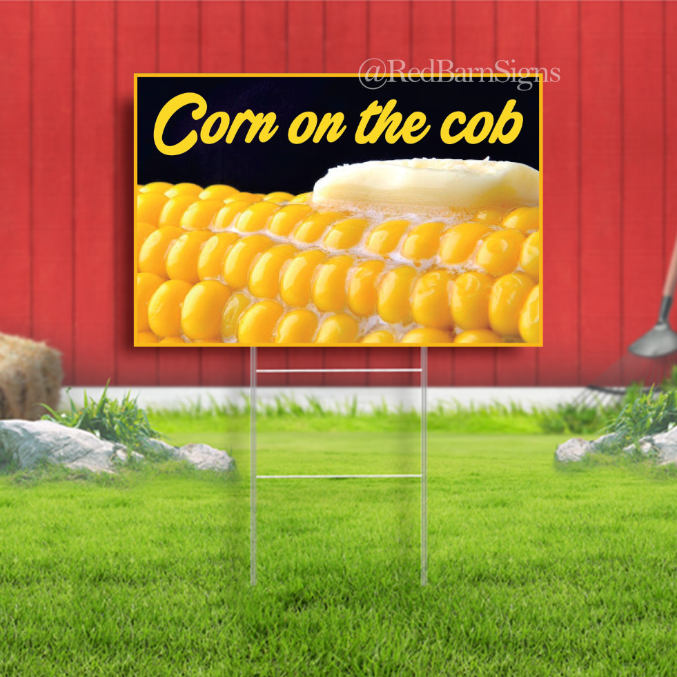 CORN ON THE COB- RESTAURANT Indoor Outdoor Yard Sign with metal stakes