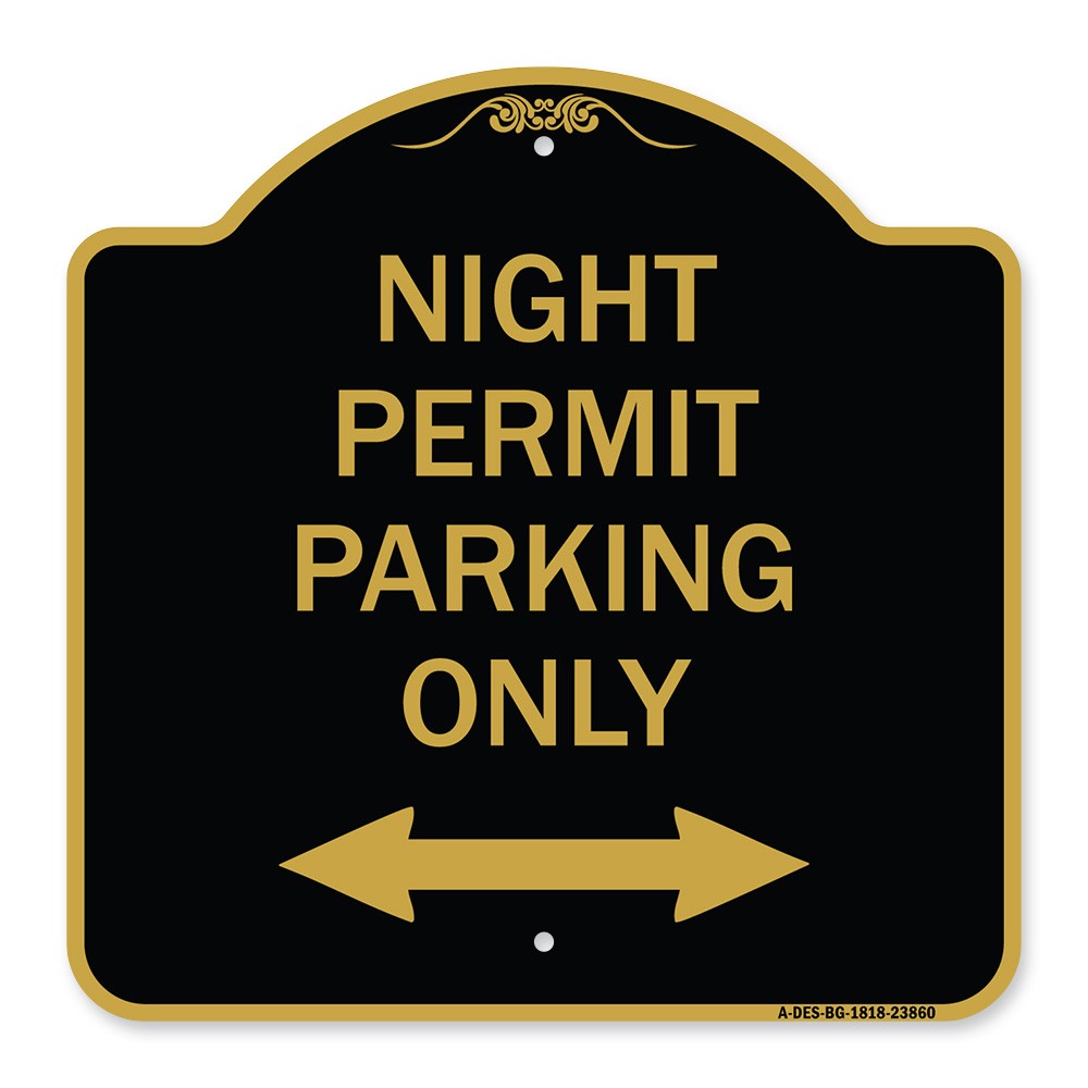 Designer Series Night Permit Parking Only (With Bi-Directional Arrow) Metal Sign