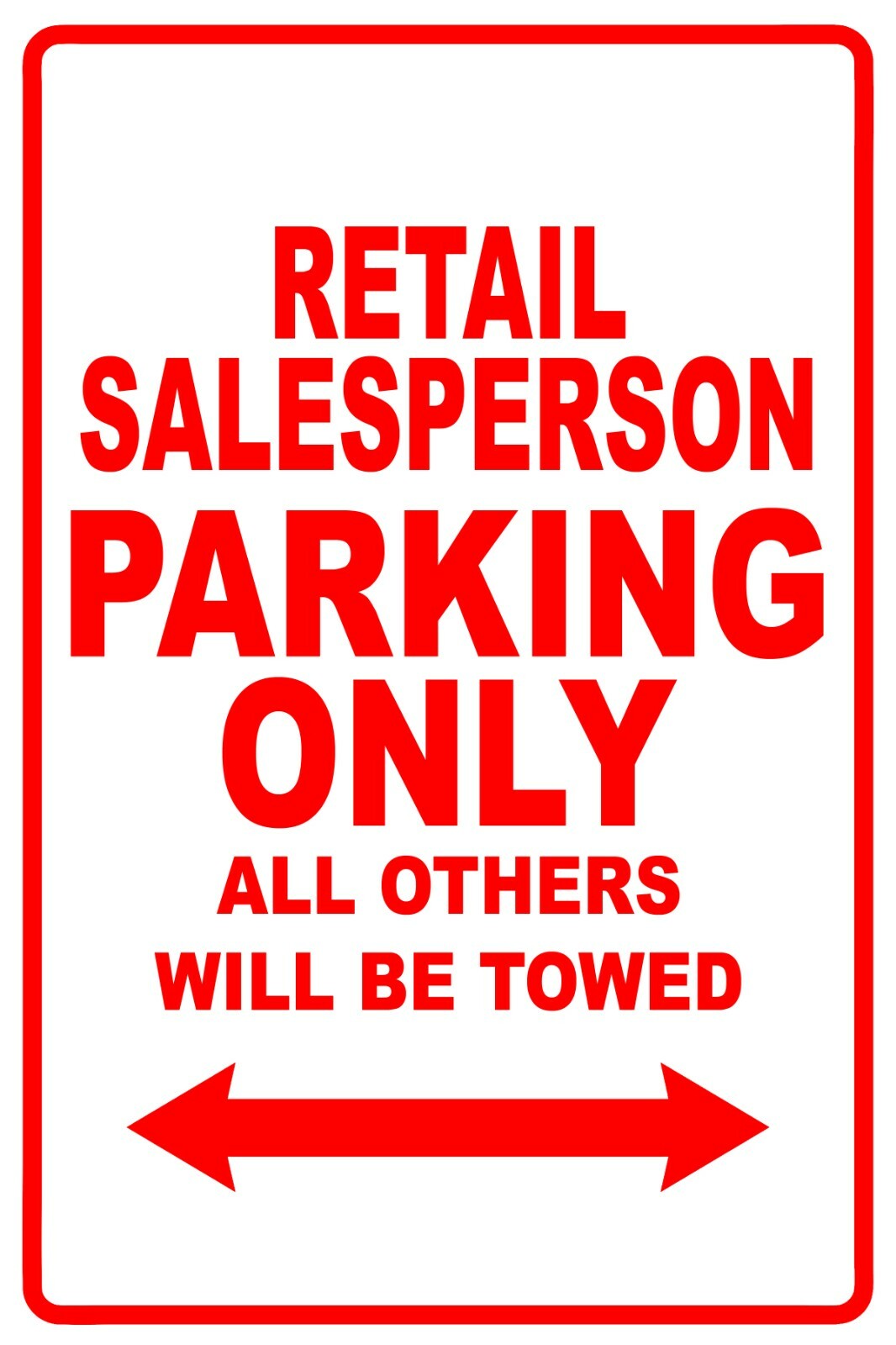 Retail Salesperson Parking Only Gift Decor Novelty Garage Aluminum Metal Sign