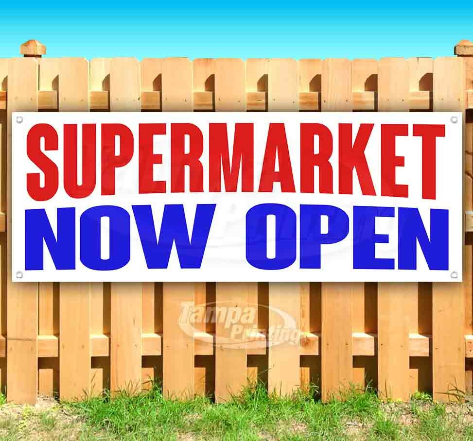 SUPERMARKET NOW OPEN Advertising Vinyl Banner Flag Sign Many Sizes