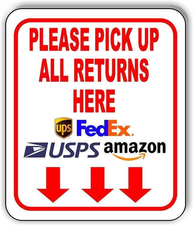 Please pick up all returns here outdoor aluminum composite sign