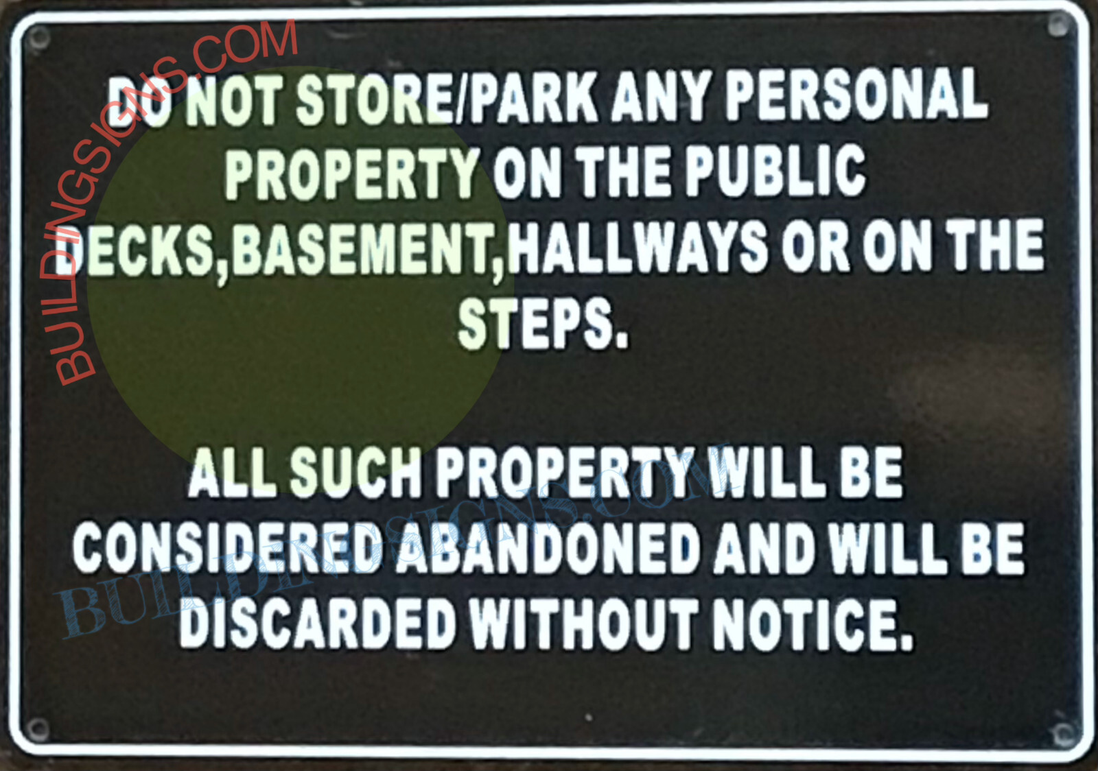 DO NOT STORE ANYTHING IN HALLWAY SIGN (7X10, BLACK, ALUMINIUM)-REF24-1027