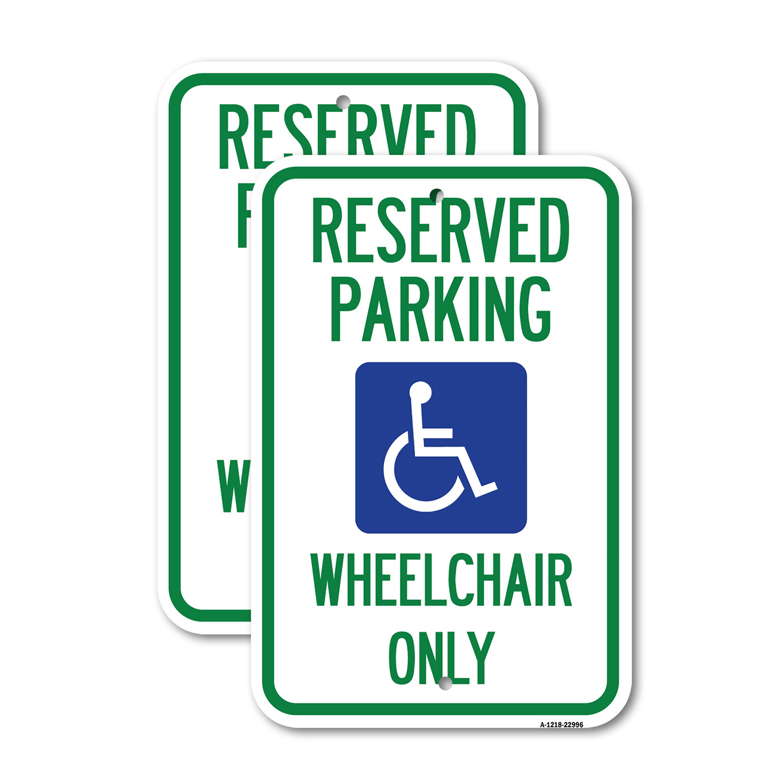 Reserved Parking Wheelchair Only With Graphic) Heavy Gauge Aluminum Parking Sign