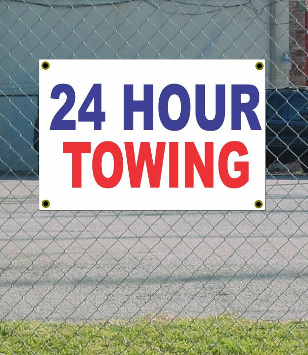 2×3 24 HOUR TOWING Red White & Blue Banner Sign NEW