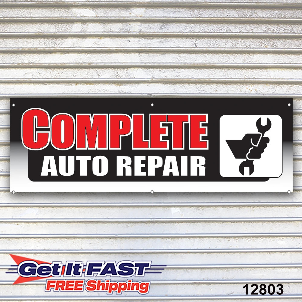 Complete Auto Repair Banner Sign Auto Repair Tire Dealer Service Bay