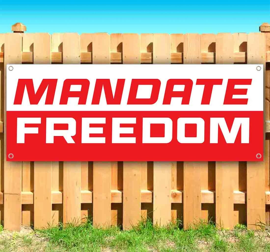 MANDATE FREEDOM Advertising Vinyl Banner Flag Sign Many Sizes USA POLITICS ELECT