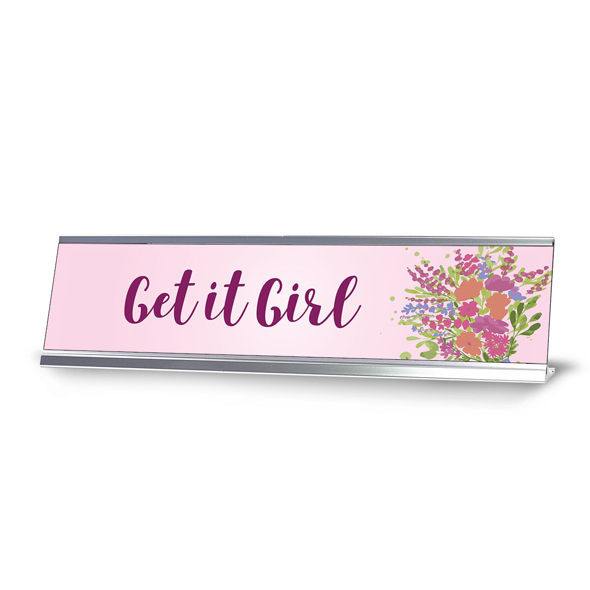 Get it Girl, Floral Designer Series Desk Sign Nameplate (2 x 8″)