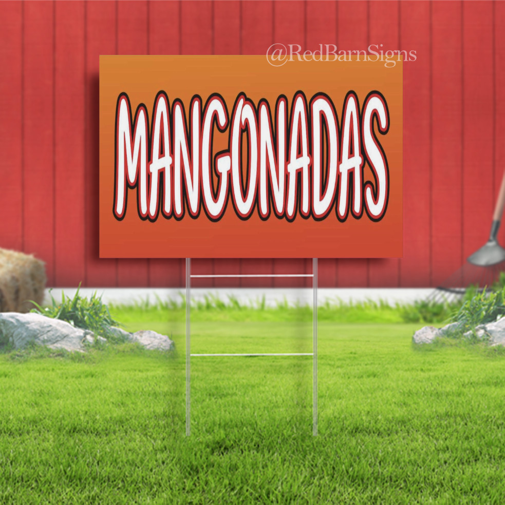 MANGONADAS Indoor Outdoor Yard Sign with metal stakes