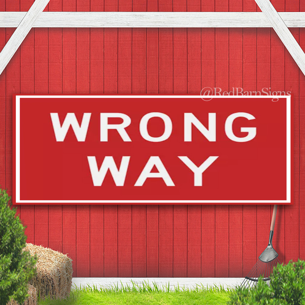 Wrong Way Sign Weatherproof Banner sign