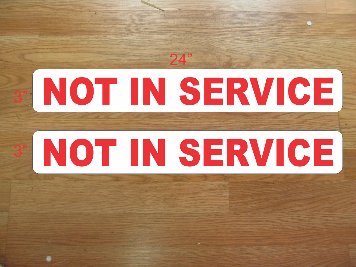 Red NOT IN SERVICE 3″x24″ Magnetic Vehicle Signs to fit Van Car Truck or SUV