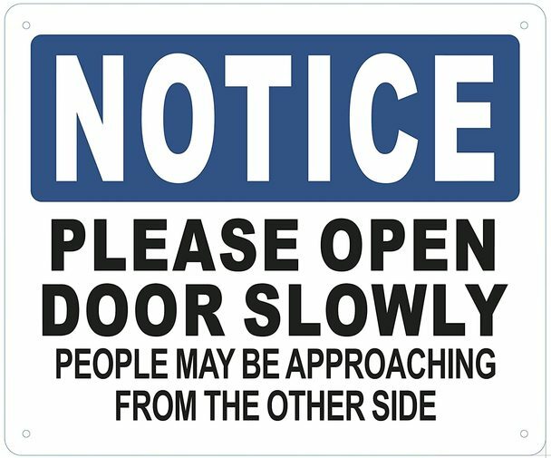 Please open door slowly SIGN (Aluminum Sign,10X12)–REF24-1027