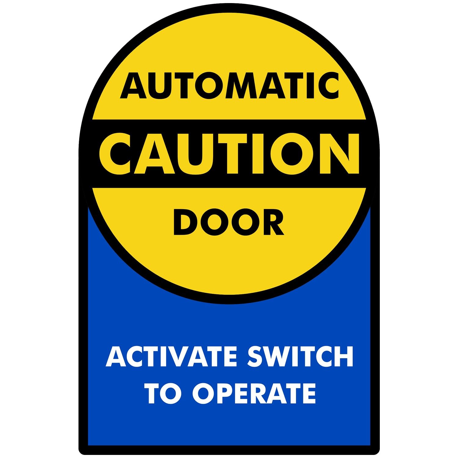 9 x 6 inch (Pack of 1) “Caution – Automatic Door Sticker, Activate Switch to …