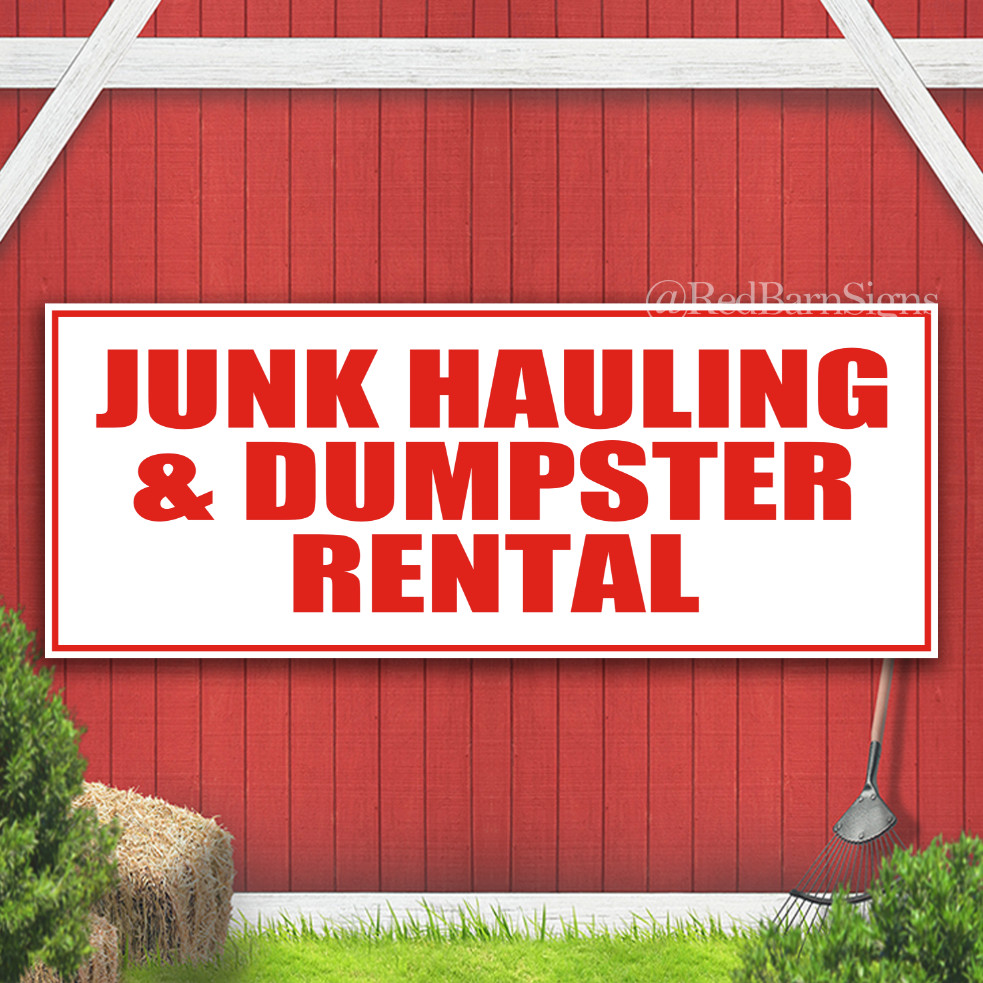 Junk Hauling & Dumpster Rental Indoor Outdoor Banner Sign with grommets