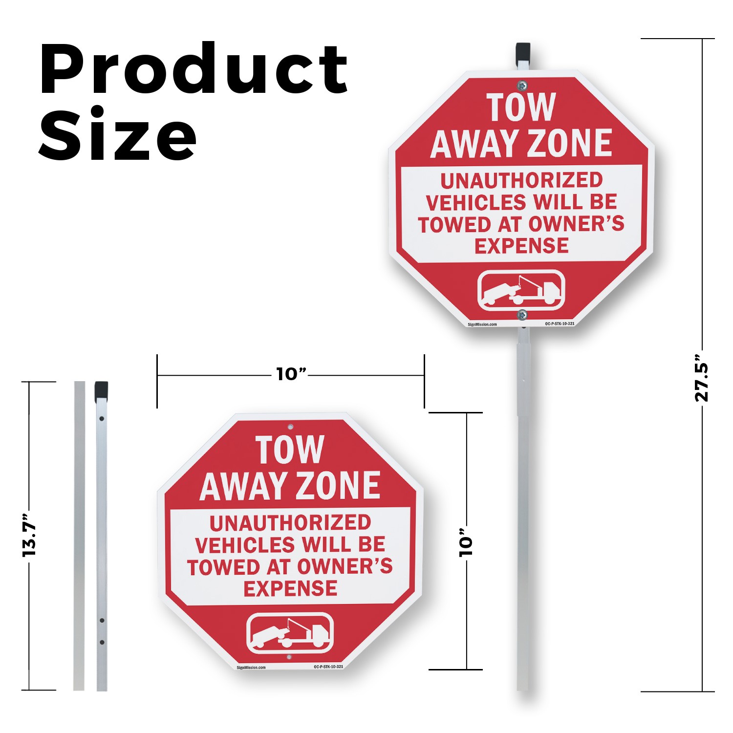 Tow Away Zone Unauthorized Vehicl Octagon Sign With Stake Weather Resistant