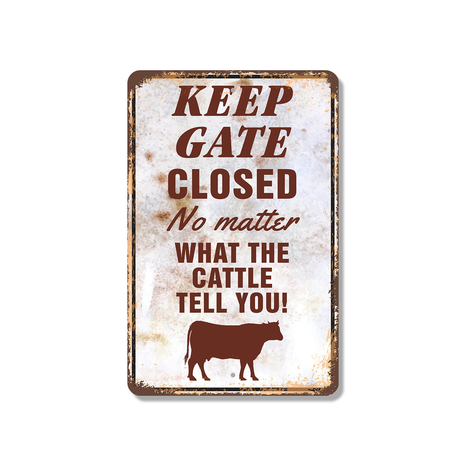 Keep Gate Closed Cattle Novelty Sign Fun Gift Durable Weatherproof