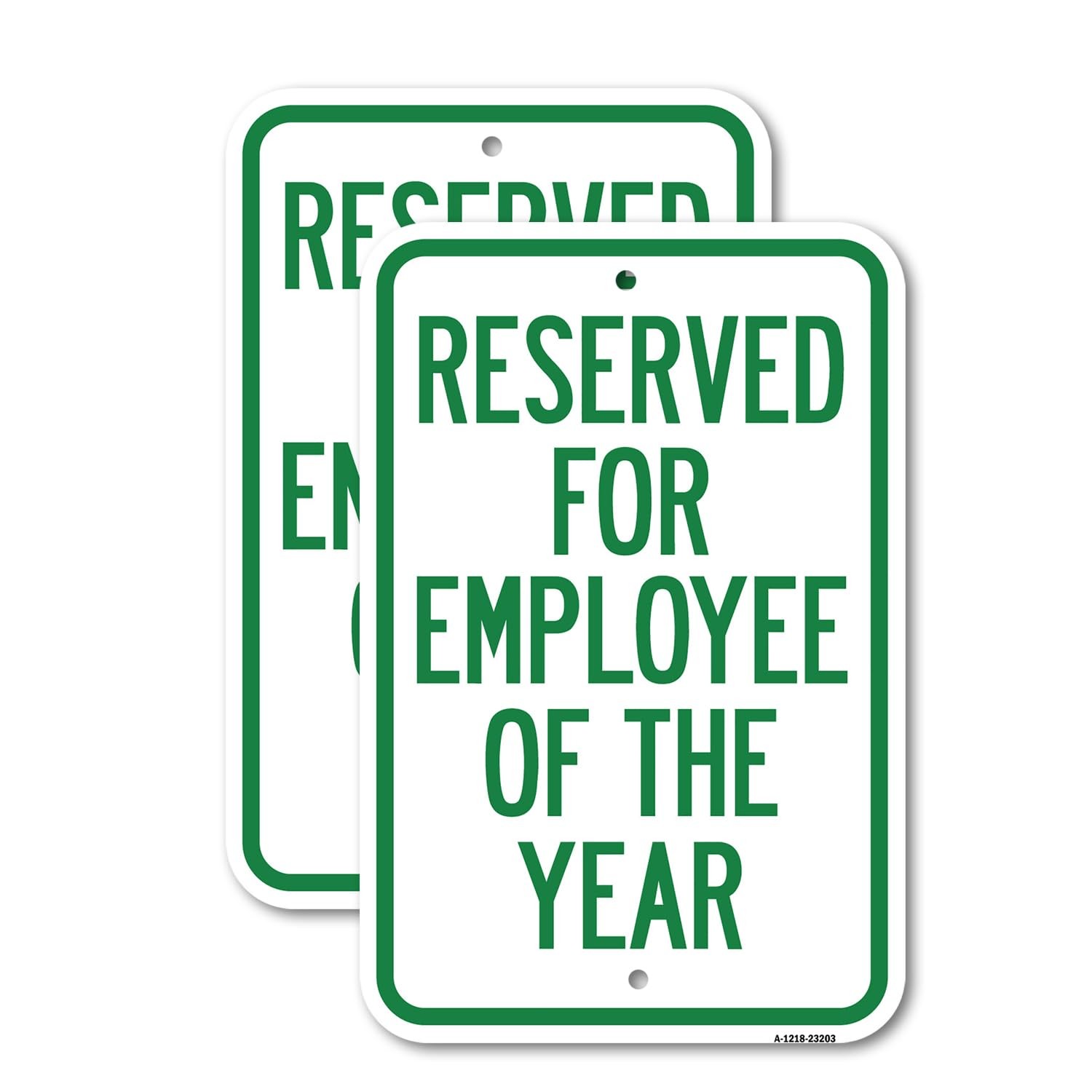 Signmission 2 Pack Reserved For Employee Of The 18 X 24 Heavy-Gauge Aluminum