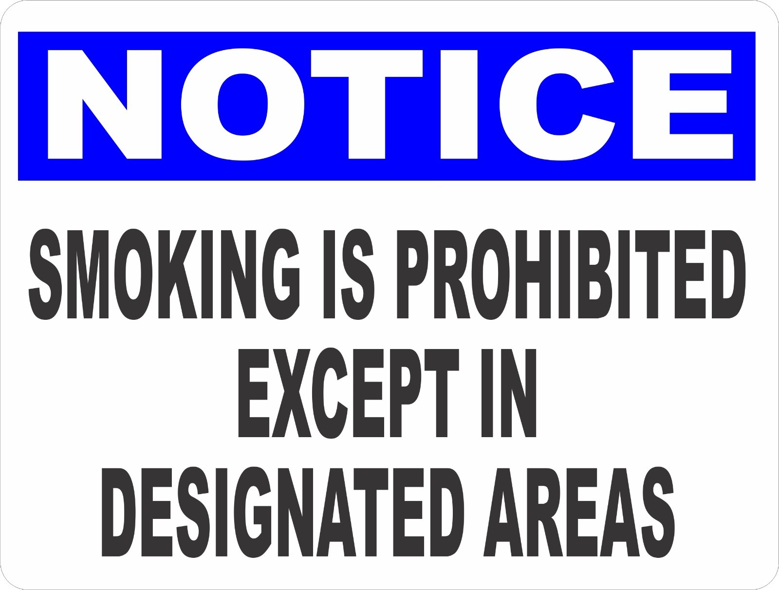 Notice Smoking Prohibited Except in Designated Areas Sign. Size Options. No