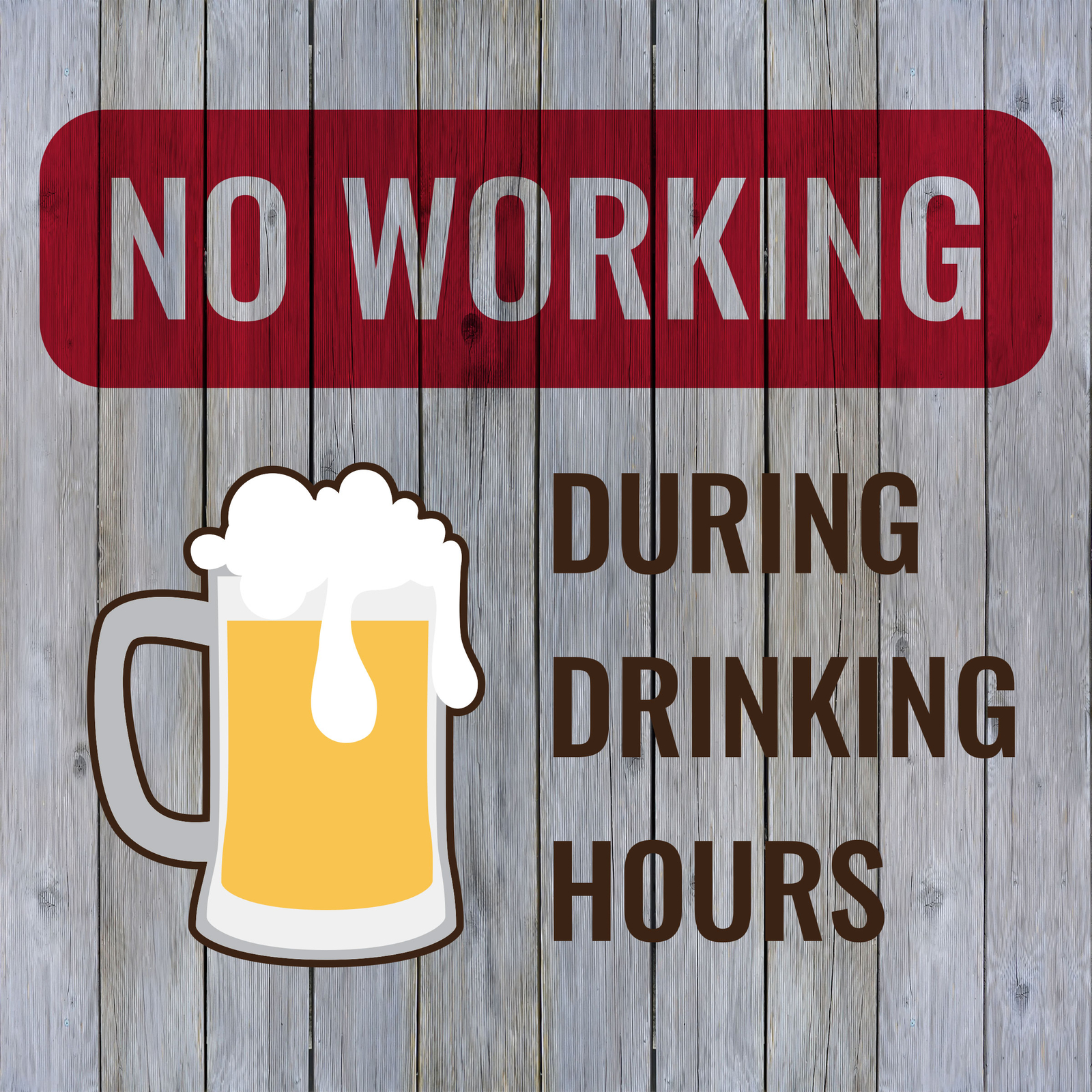 Square Plus No Working During Drinking Hours Sign | Easy Installation