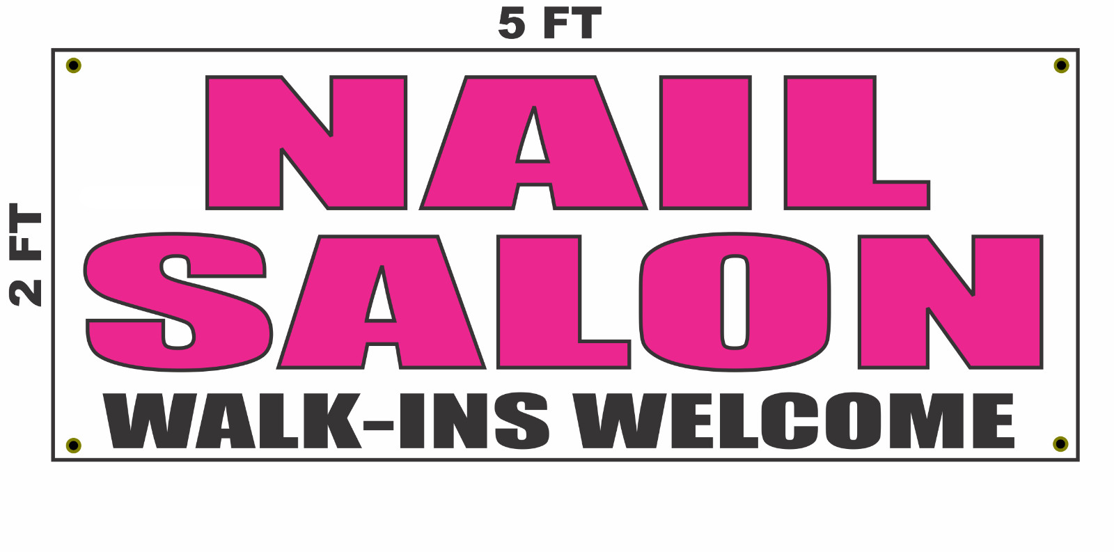 NAIL SALON WALK-INS WELCOME Banner Sign 2×5 Bright Magenta Pink