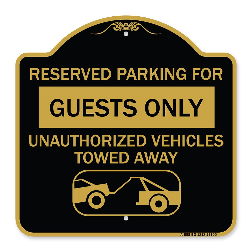 Reserved Parking for Guests Only Unauthorized Vehicles Towed Away (With Tow Away