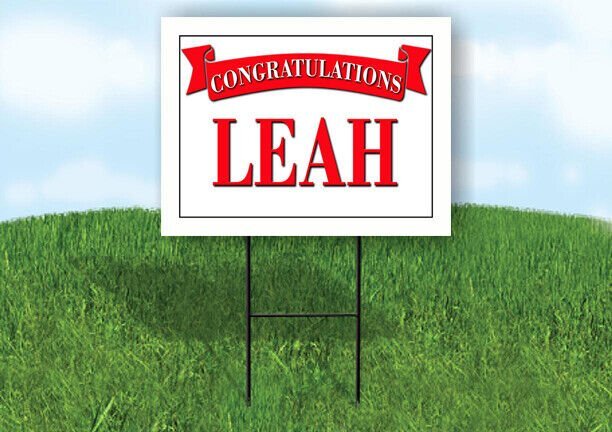 LEAH CONGRATULATIONS RED BANNER 18in x 24in Yard sign with Stand