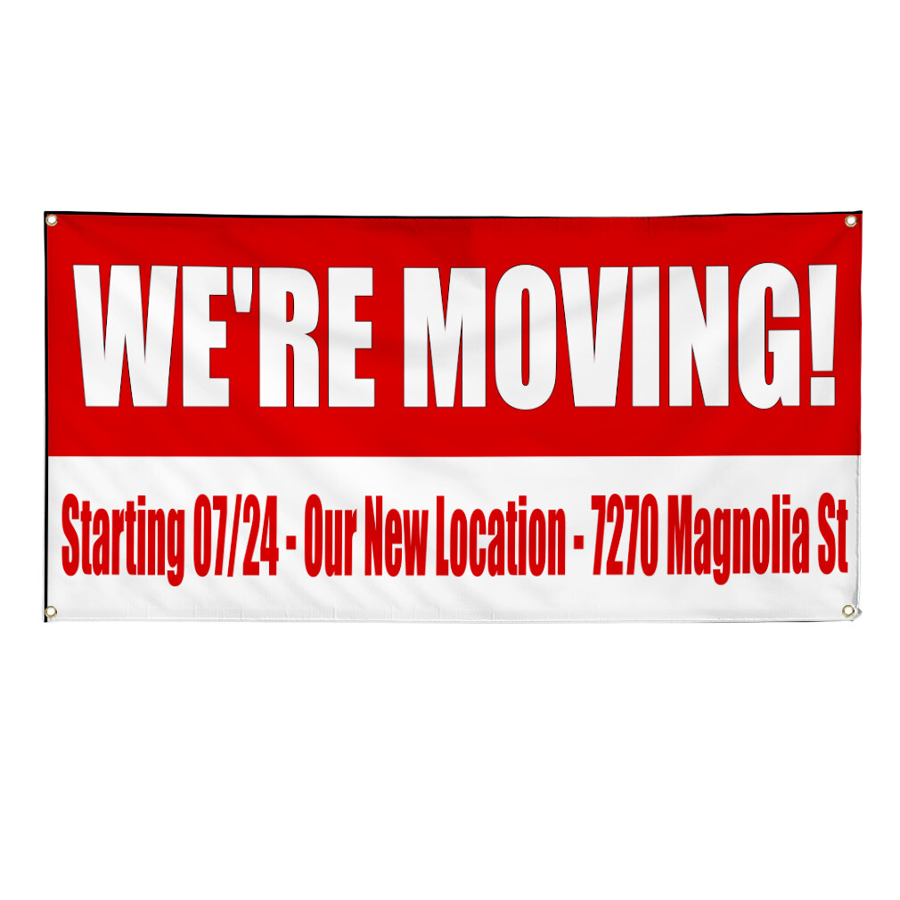 Vinyl Banner Multiple Sizes We Are Moving Custom Our New Location Red Business