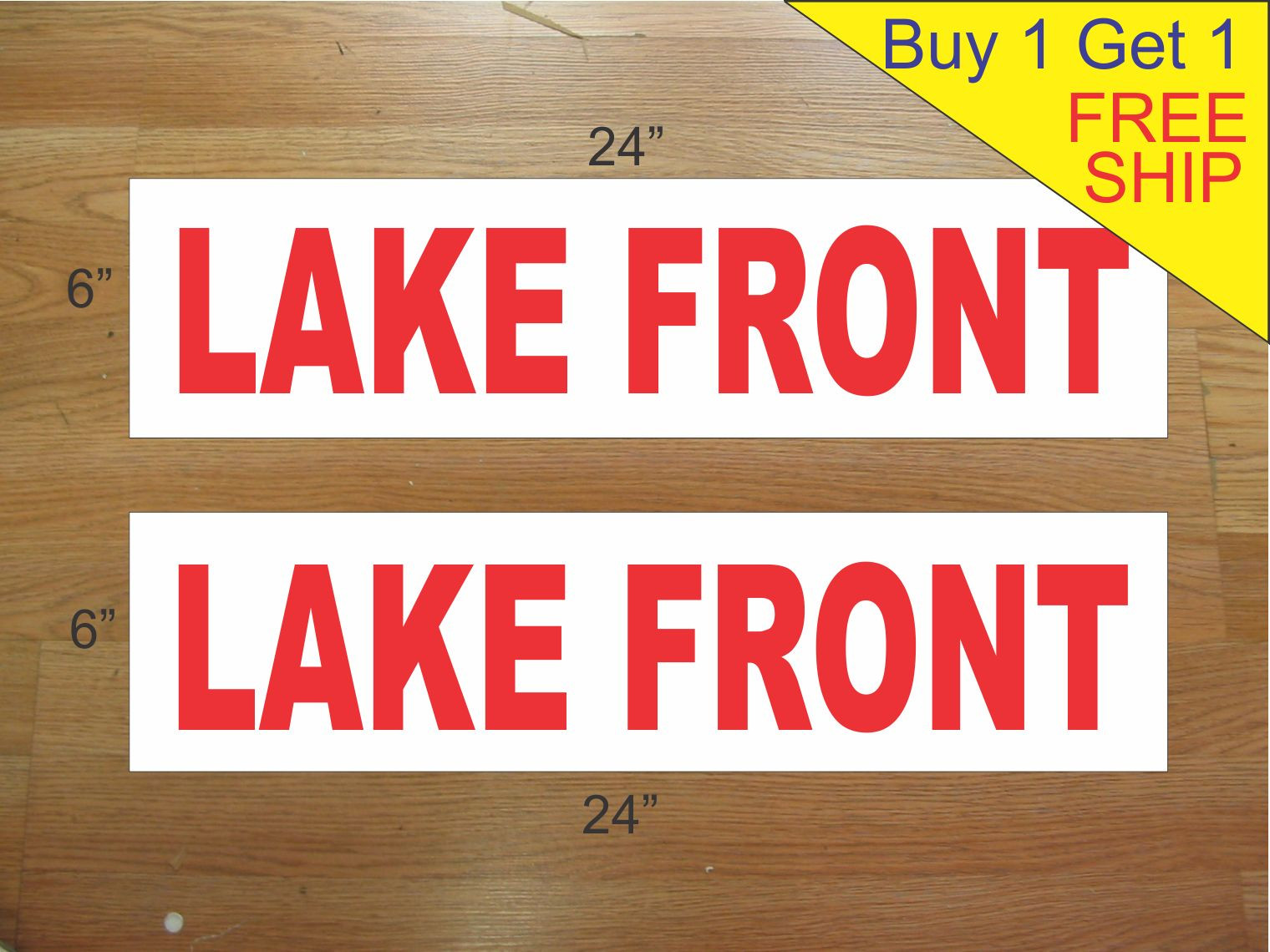 LAKE FRONT 6″x24″ REAL ESTATE RIDER SIGNS Buy 1 Get 1 FREE 2 Sided Plastic