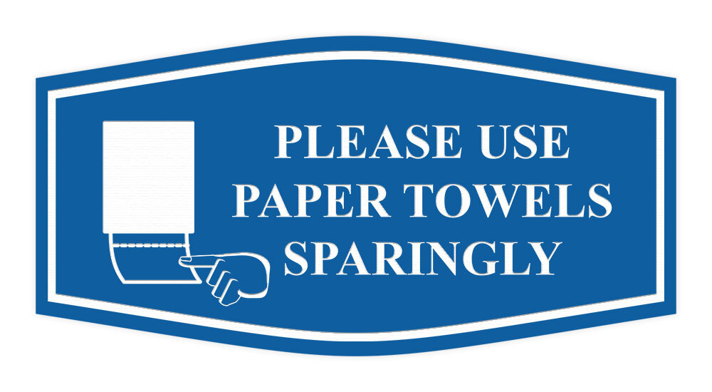 Signs ByLITA Fancy Please Use Paper Towels Sparingly Wall or Door Sign