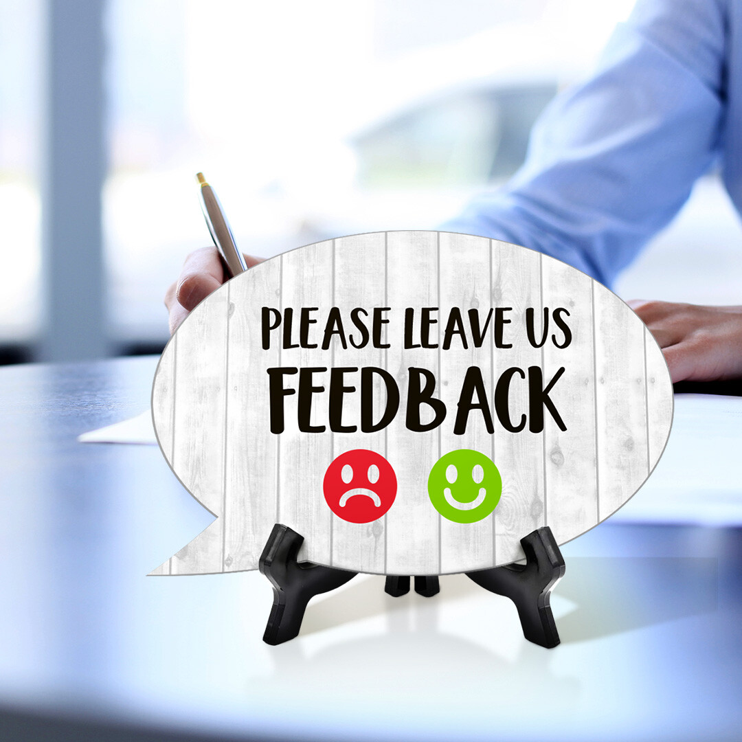 Please Leave Us Feedback Oval Speech Bubble (6 x 4″) Table Sign With Acrylic