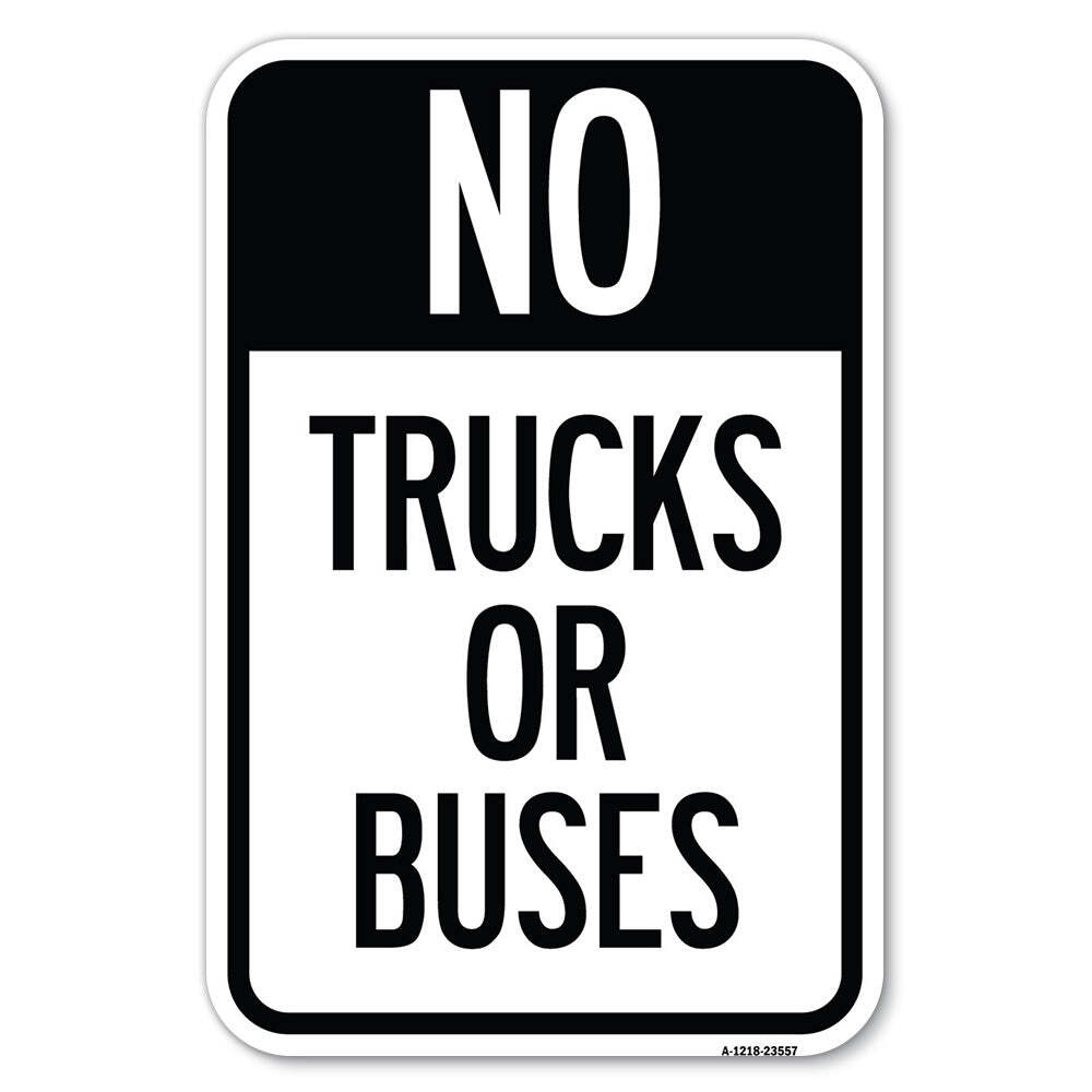No Trucks or Buses Heavy Gauge Aluminum Parking Sign Rust Proof