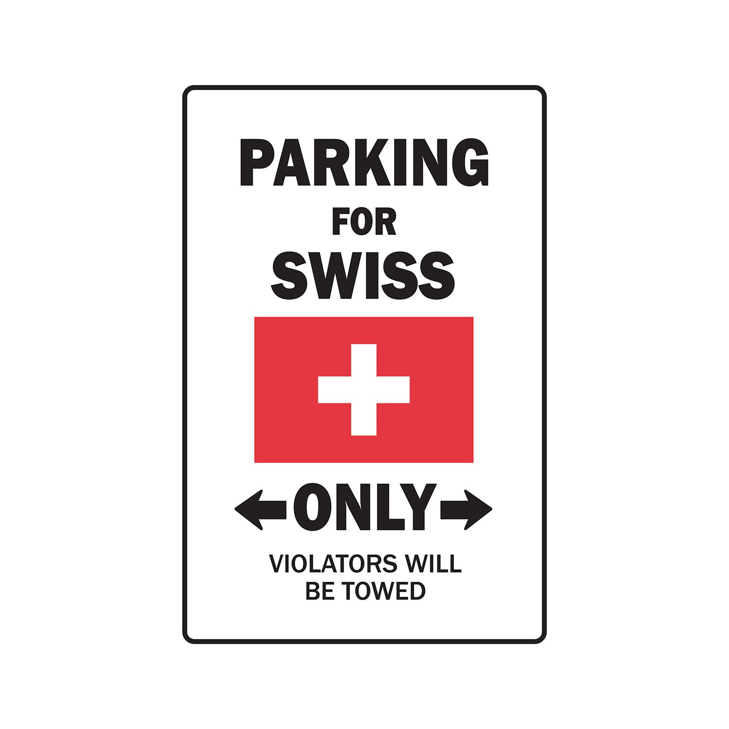 PARKING FOR SWISS ONLY Sign Or Decals switzerland flag national pride love