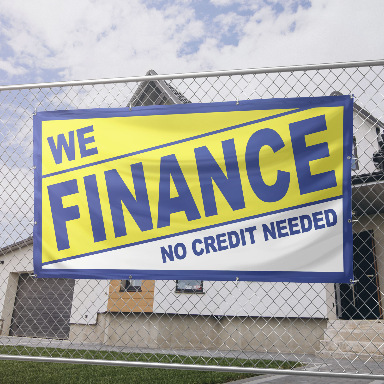 We Finance No Credit Needed Banner 13 oz Heavy Duty Vinyl Sign Easy Payments