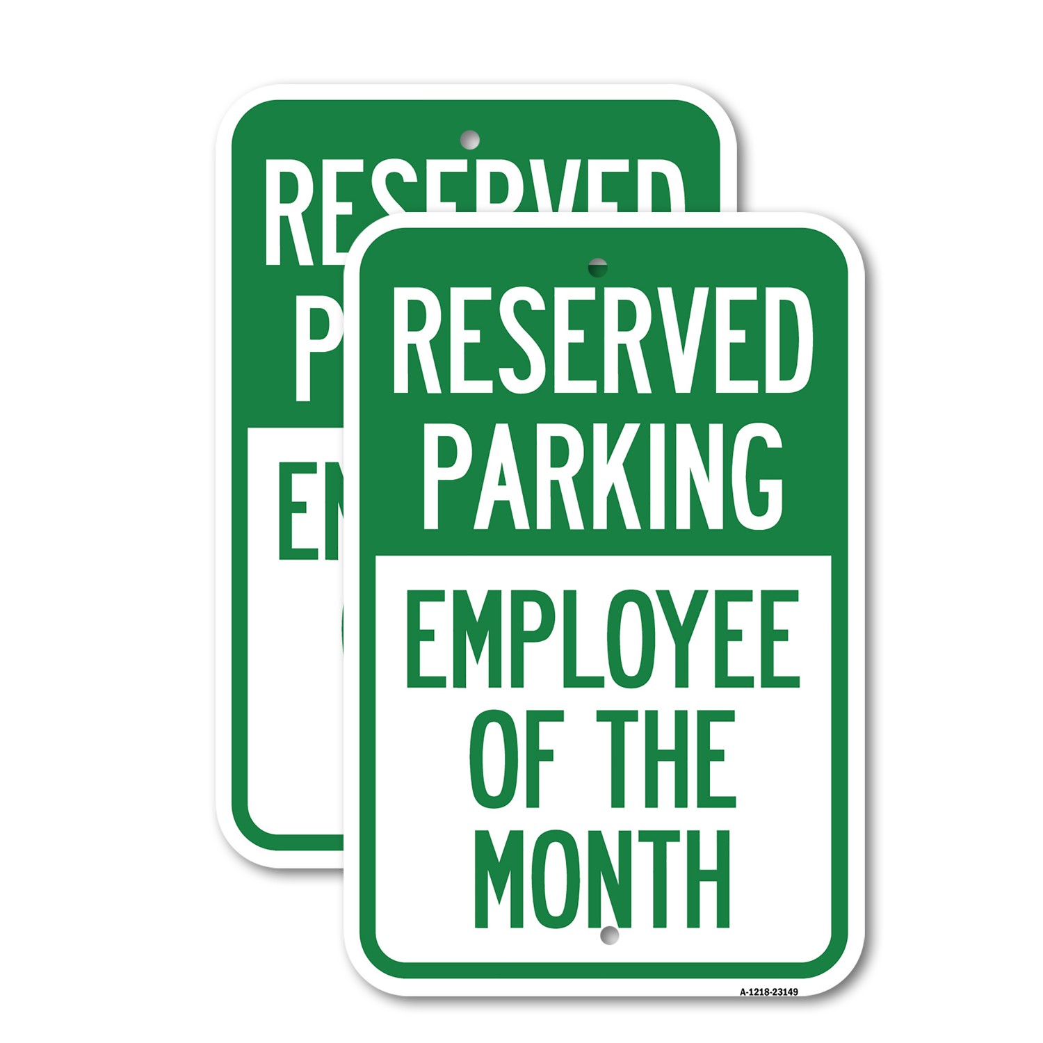 Reserved Parking – Employee of the Month Heavy Gauge Aluminum Parking Sign