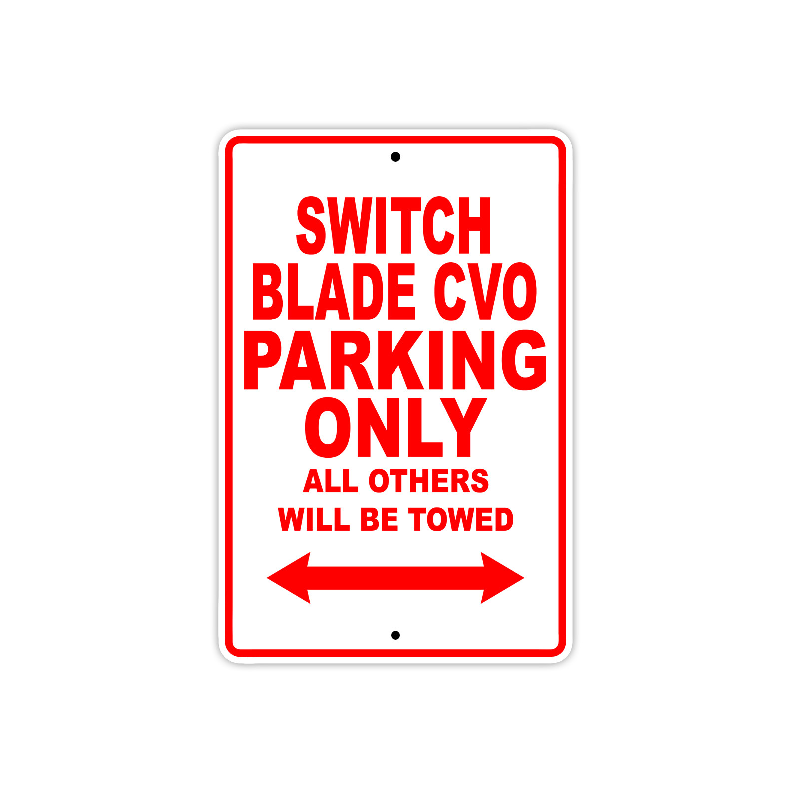 Switch Blade CVO Parking Only Motorcycle Bike Decor Novelty Aluminum Metal Sign