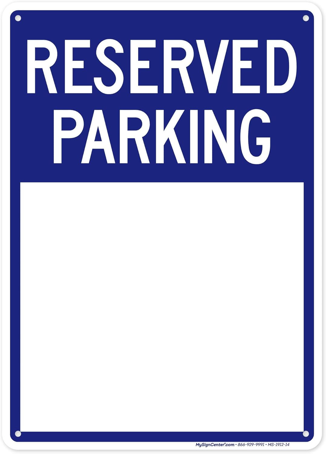 Blank Reserved Parking Sign, 10×14 Inches, Rust Free .040 Aluminum, Fade Resista